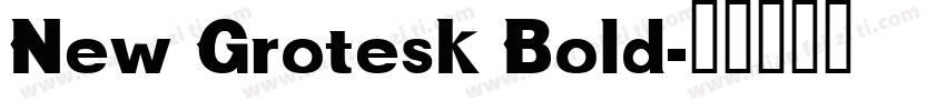 New Grotesk Bold字体转换